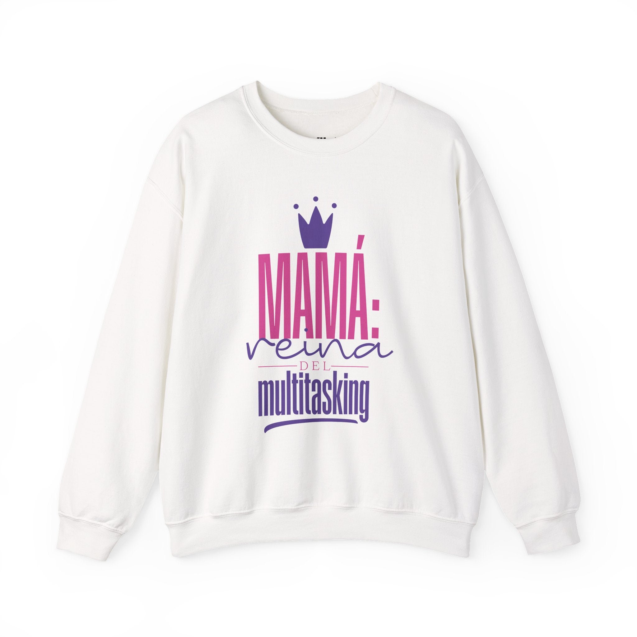 Mamá reina multitasking Sweatshirt