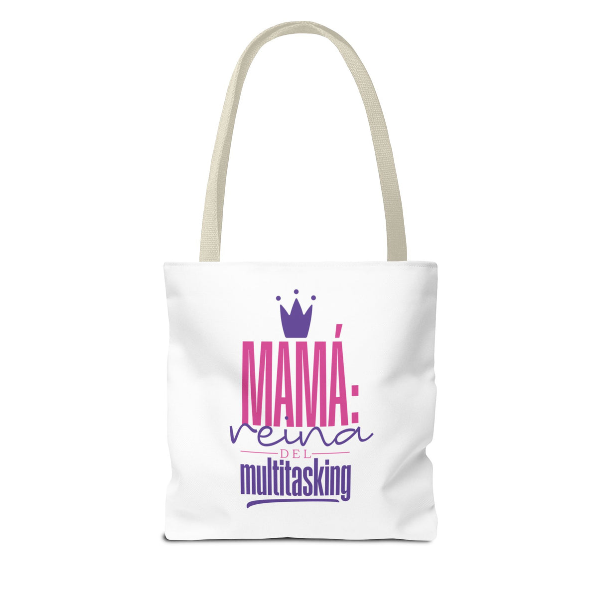 Mama: Queen of Multitasking Tote Bag