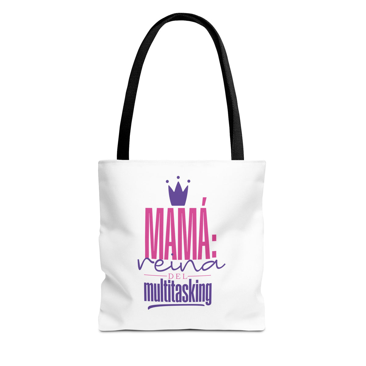 Mama: Queen of Multitasking Tote Bag