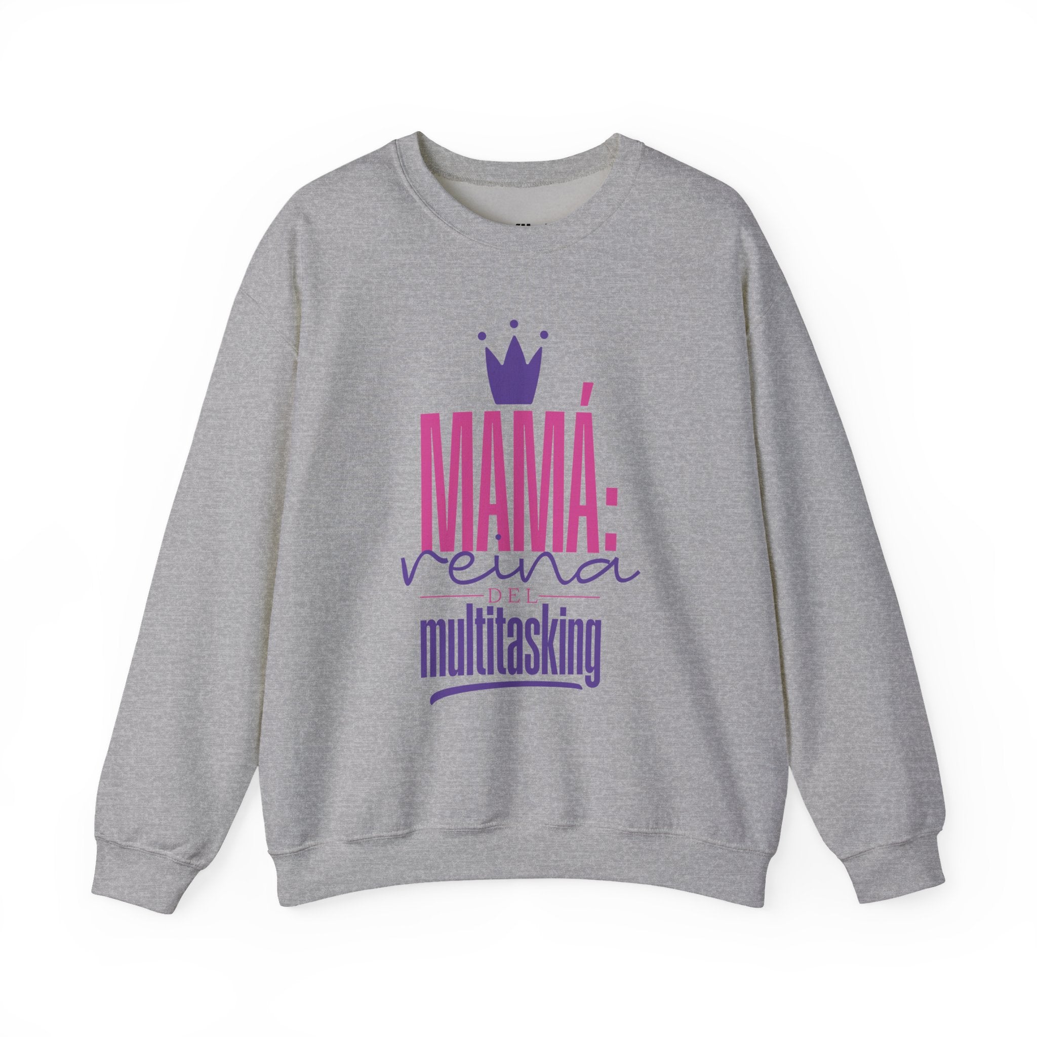 Mamá reina multitasking Sweatshirt