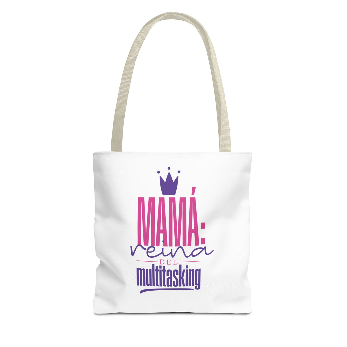 Mama: Queen of Multitasking Tote Bag