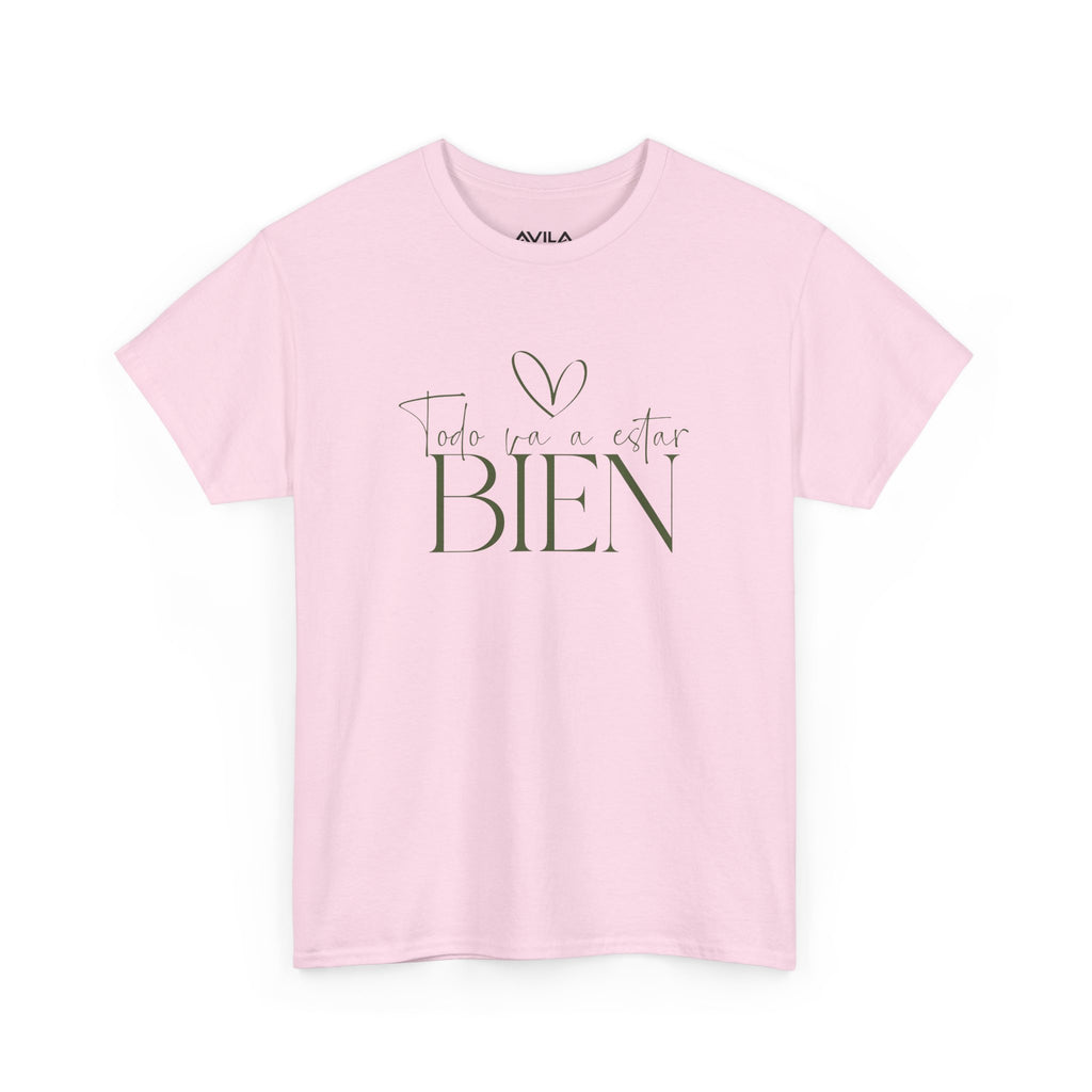 Todo va a estar bien T-Shirt –UNISEX