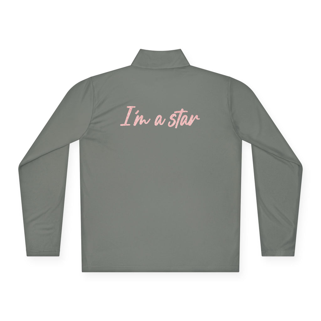 I'm a Star Quarter-Zip Pullover