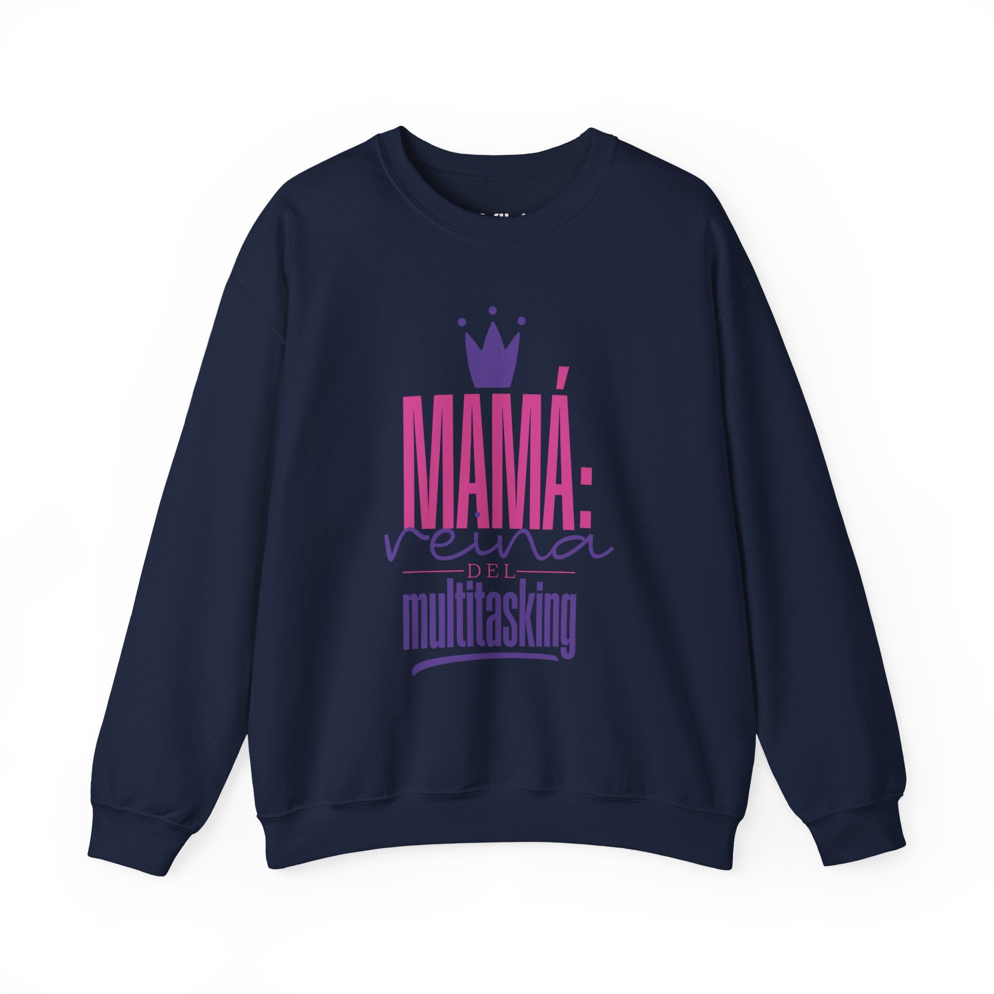 Mamá reina multitasking Sweatshirt