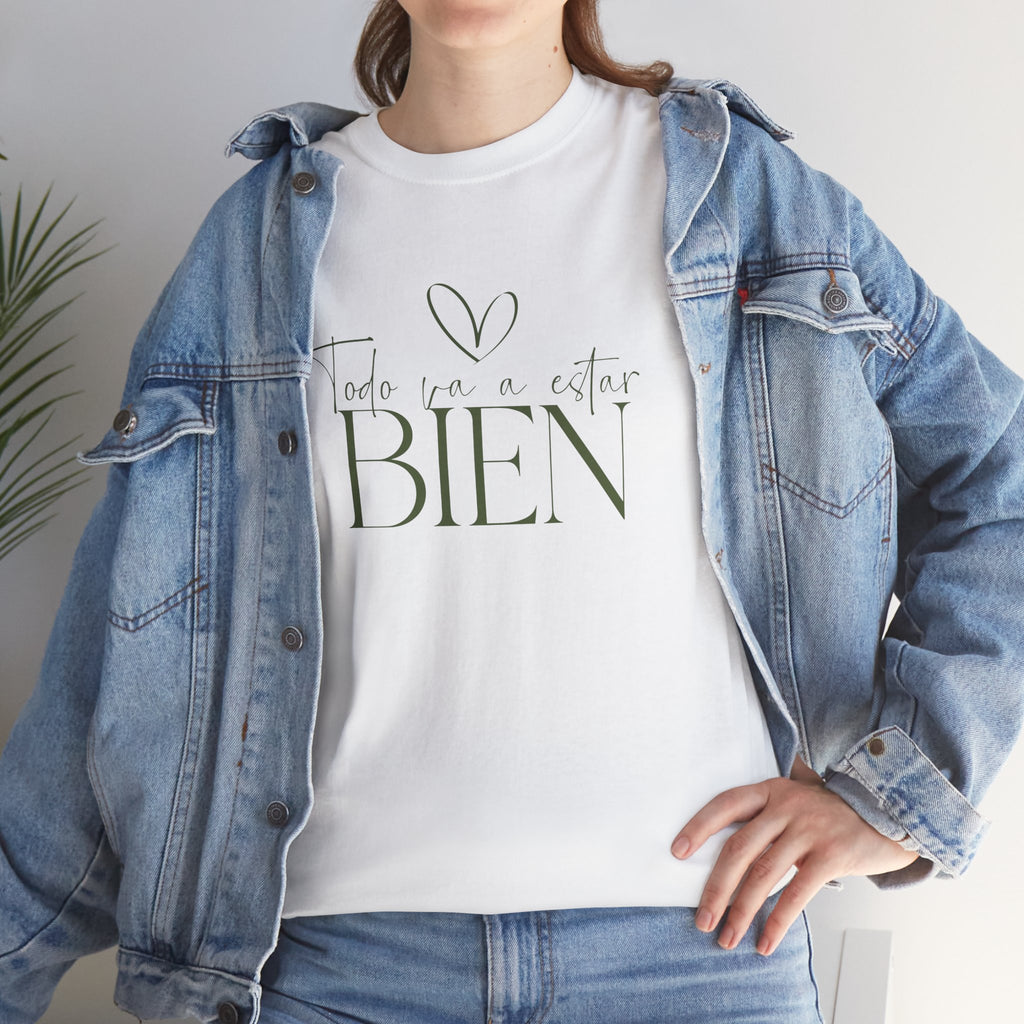 Todo va a estar bien T-Shirt –UNISEX
