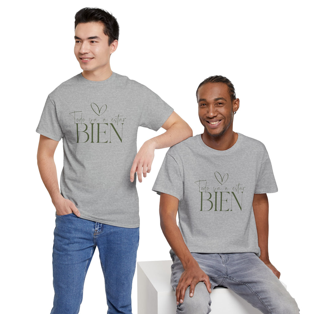 Todo va a estar bien T-Shirt –UNISEX