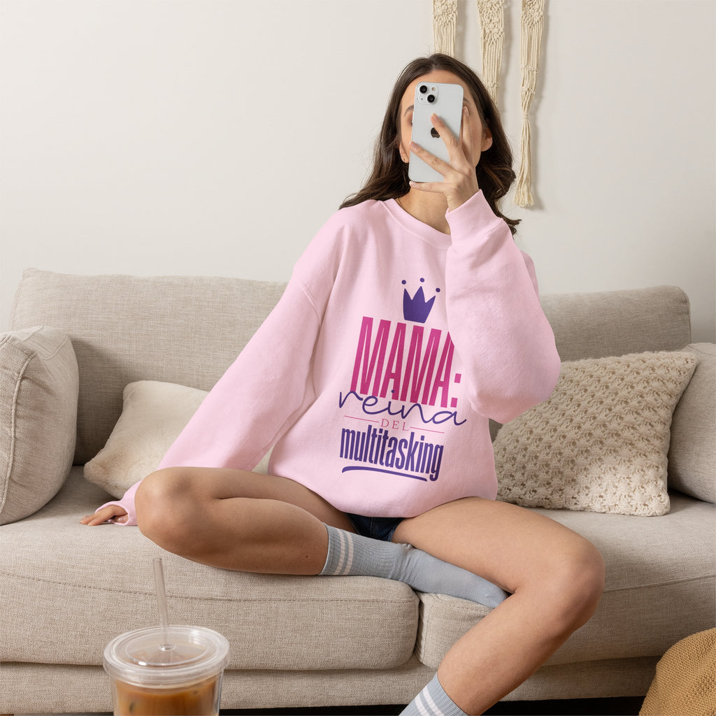 Mamá reina multitasking Sweatshirt