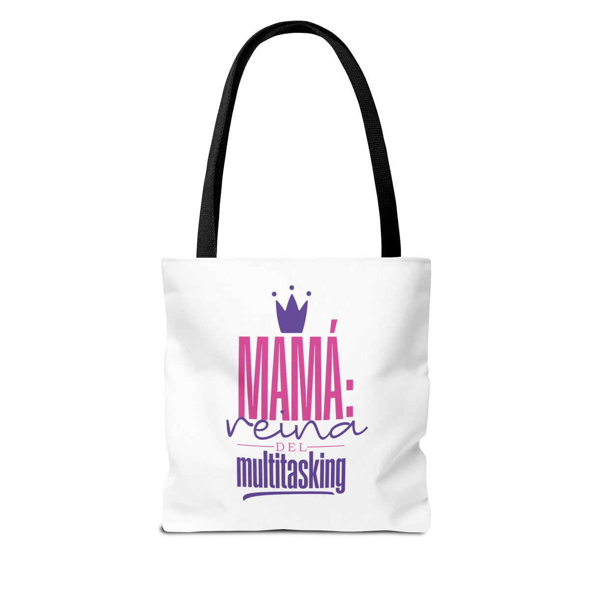 Mama: Queen of Multitasking Tote Bag