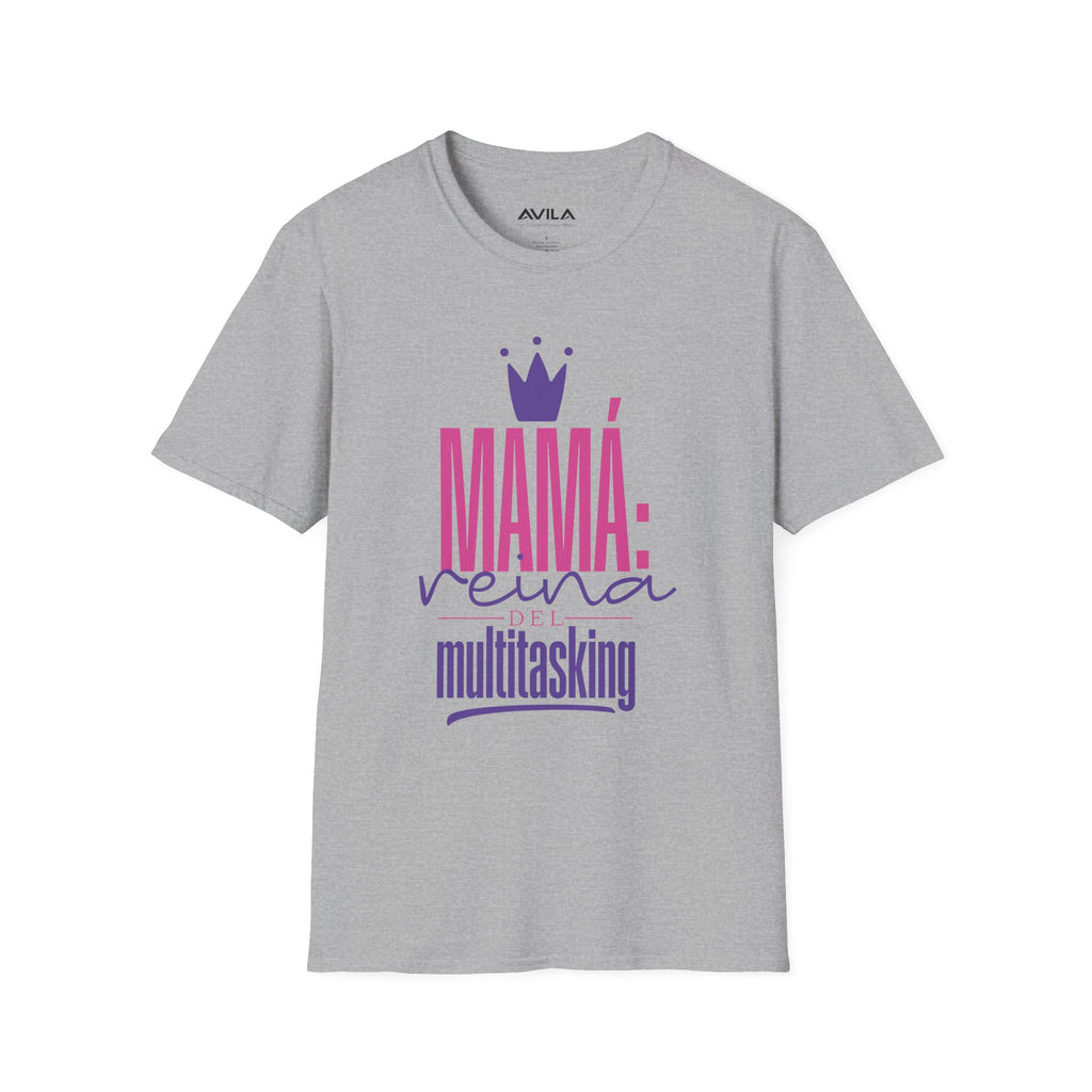 Mama Reina multitasking T-Shirt