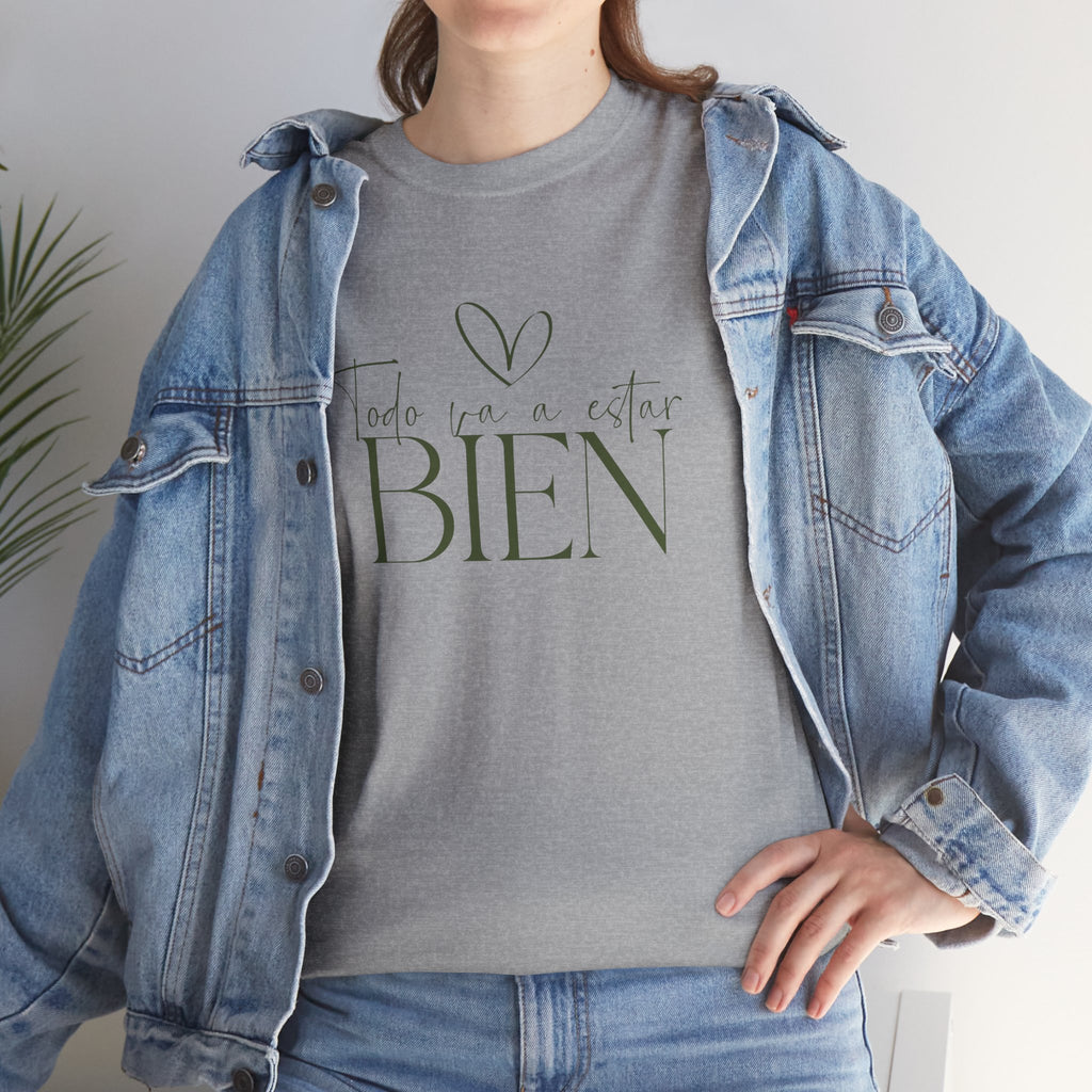 Todo va a estar bien T-Shirt –UNISEX