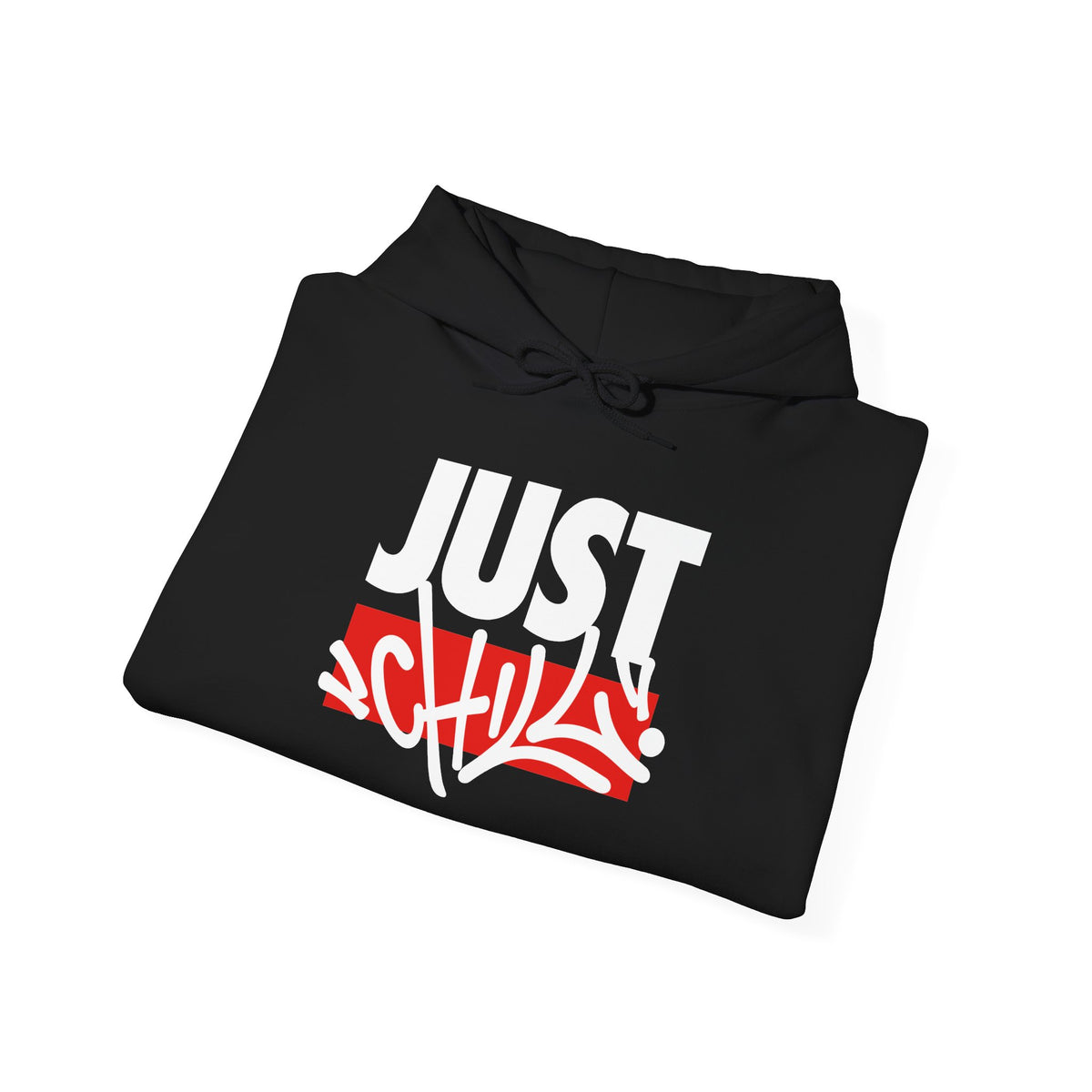 Just Chill graffiti  | streetwear unisex