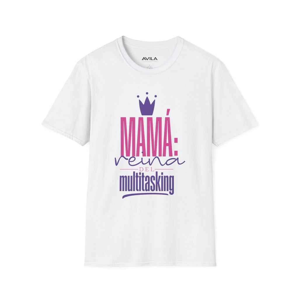 Mama Reina multitasking T-Shirt